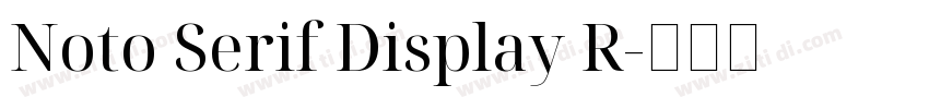 Noto Serif Display R字体转换